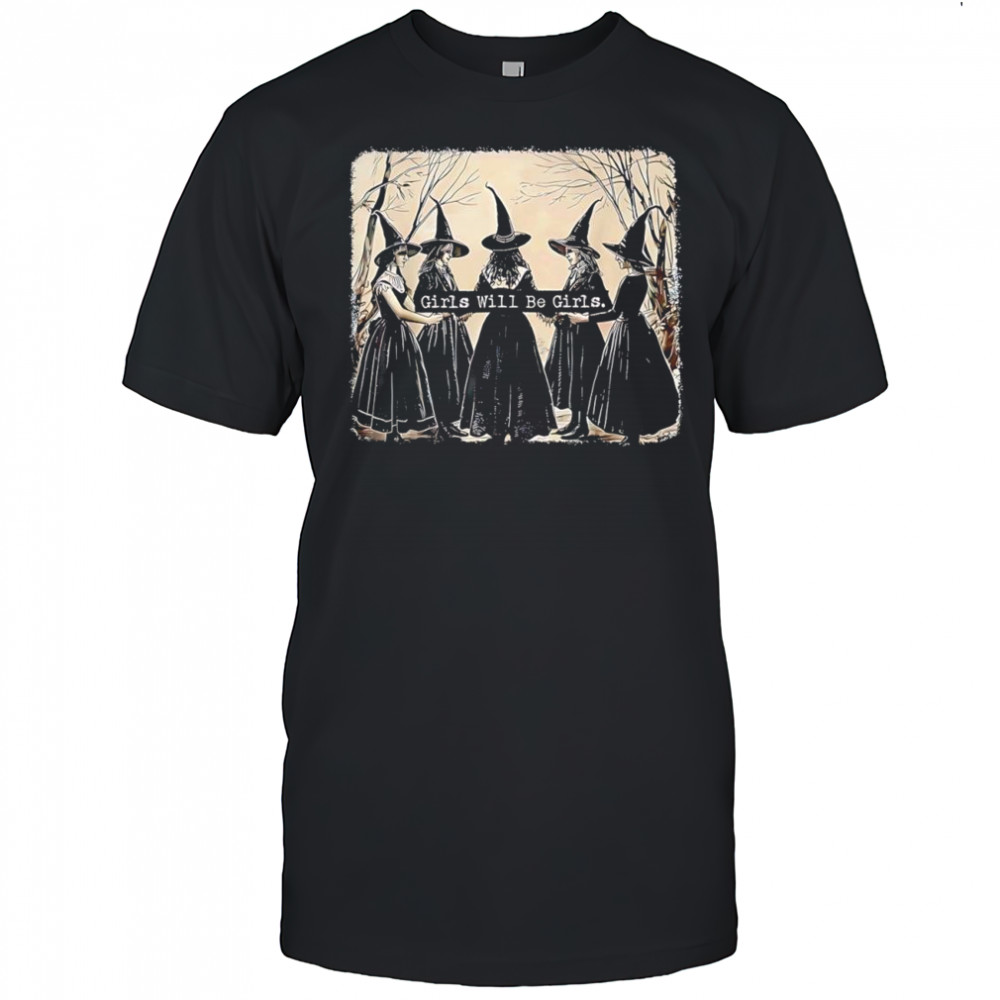 Girl will be girl witch Halloween shirt