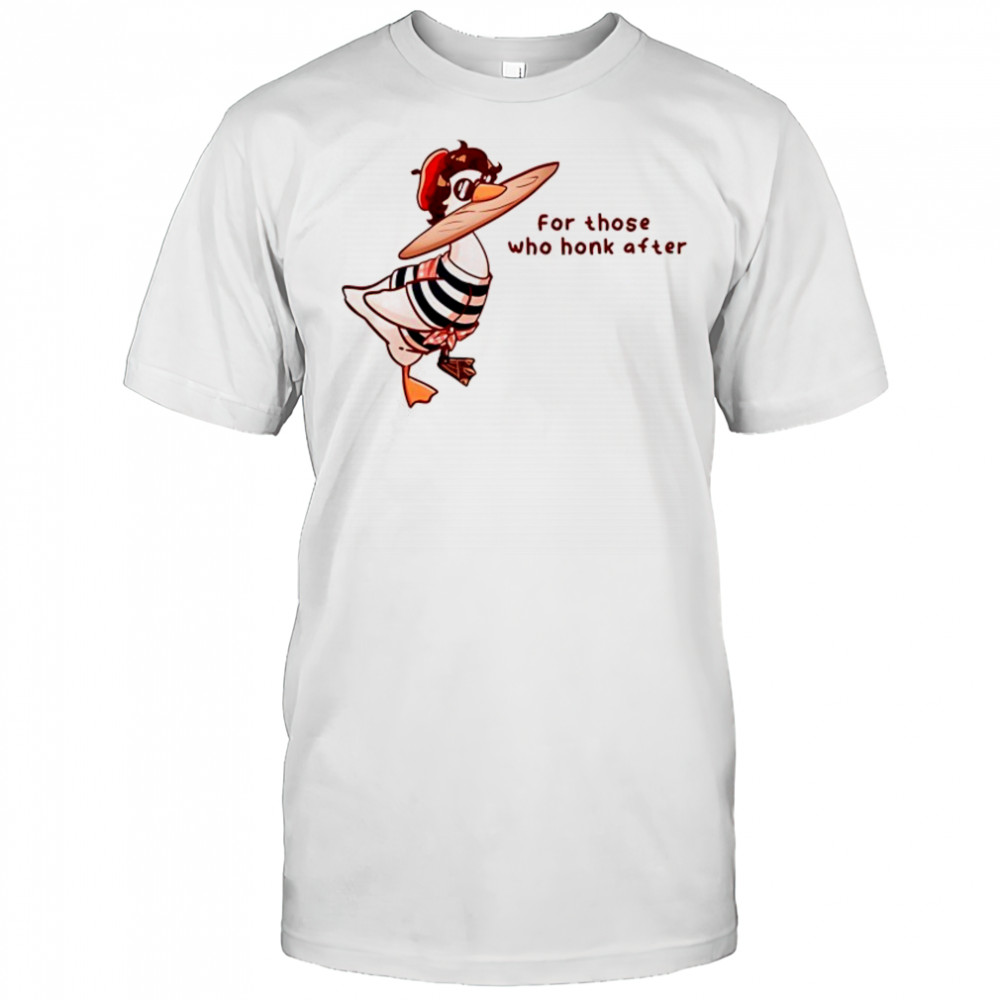 Goose for those who honk after shirt