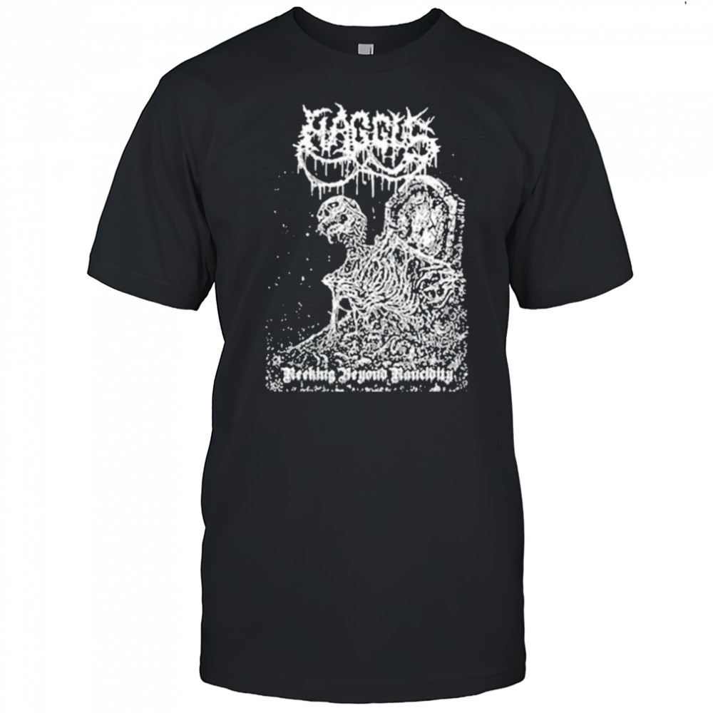 Haggus Reeking Beyond Rancidity T-Shirt