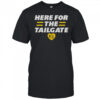Here for The Tailgate Kansas City T-Shirt