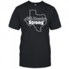 Hill Country Strong Texas shirt