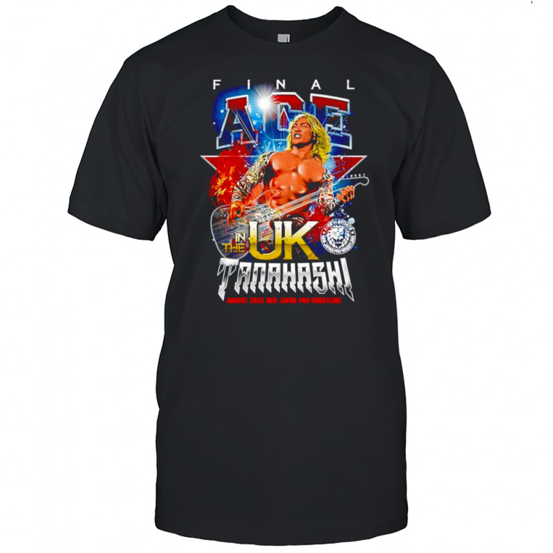 Hiroshi Tanahashi Final Ace in the UK shirt