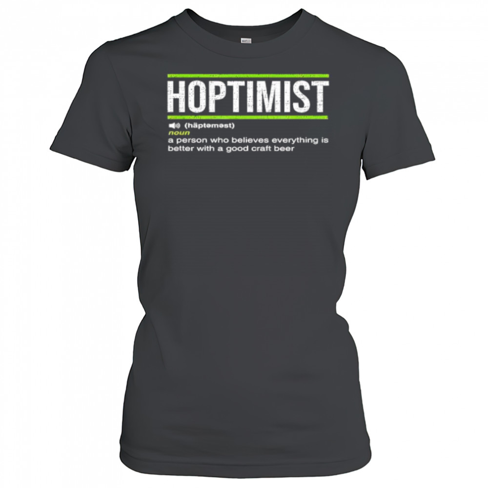 Hoptimist Definition Craft Beer shirt