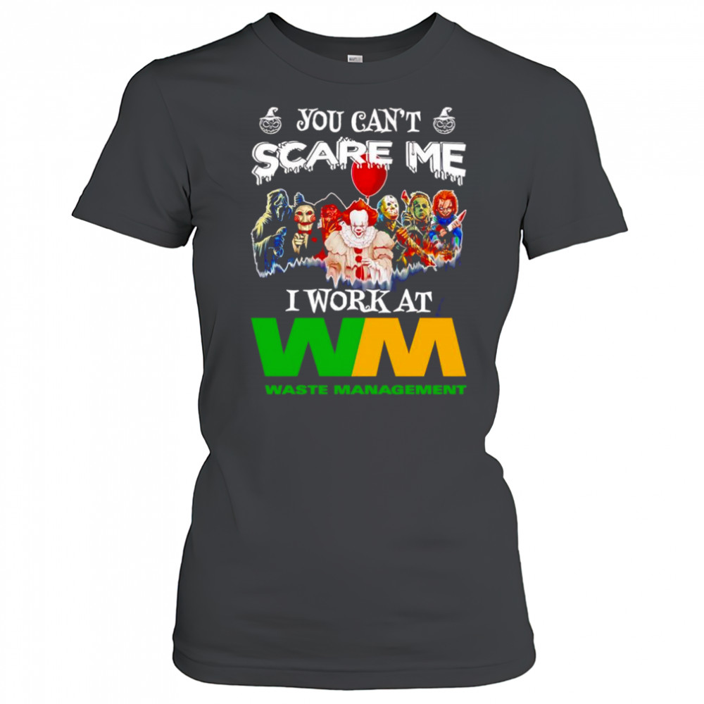 Horror characters you can’t scare me I work at Waste Management shirt