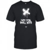 Hydraulics Not For Small Boys T-shirt