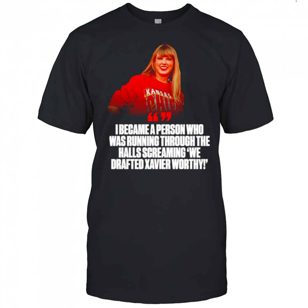 I became like this person who was running through the halls of my house screaming We drafted Xavier Worthy shirt