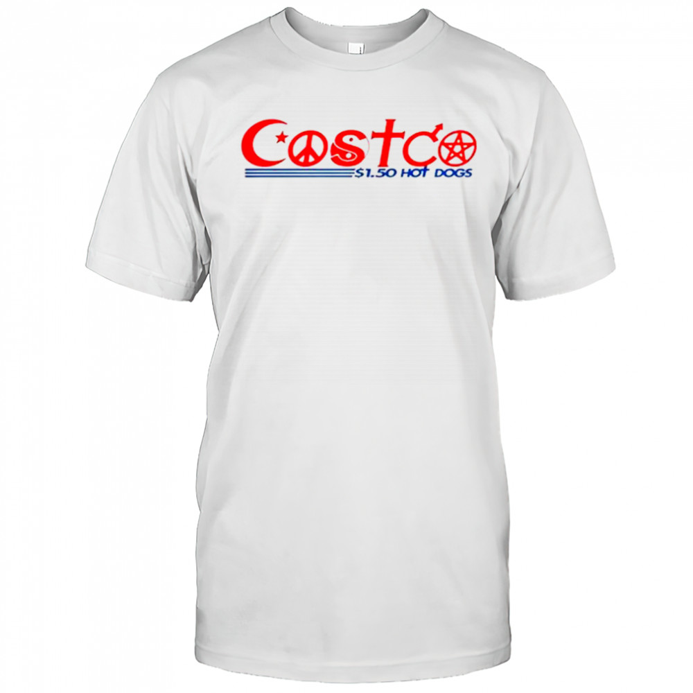 I Exist On 1.50 Hot Dogs Cost T-Shirt
