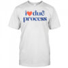 I Love Due Process T-Shirt