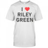 I Love Riley Green T-Shirt