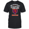 I may live in Dallas but on gameday my heart and soul belong to Chicago Bears shirt