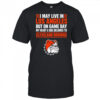 I may live in Los Angeles but on gameday my heart and soul belong to Cleveland Browns shirt