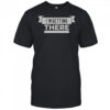 I’m Getting There T-Shirt
