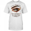 I’m not normal girl I’m a daughter to a mom with wings shirt