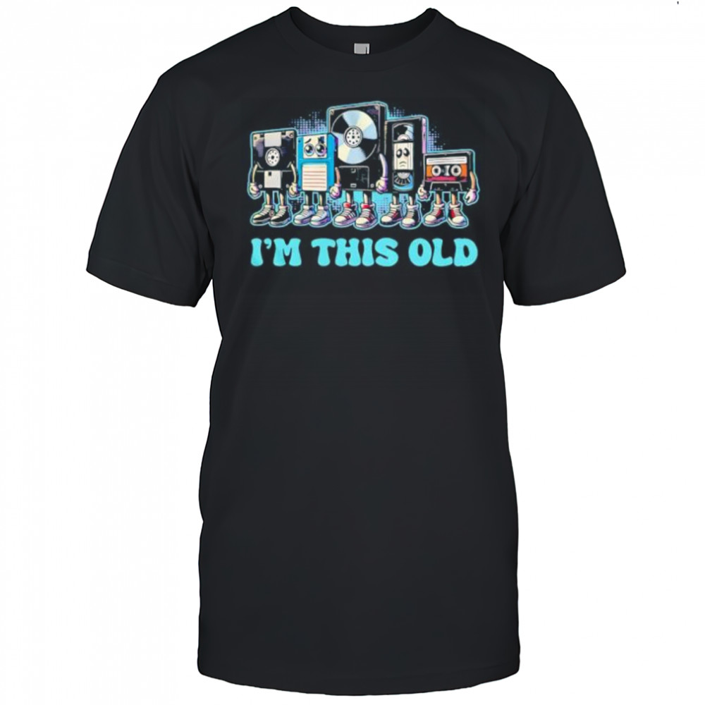I’m This Old cassette tape shirt