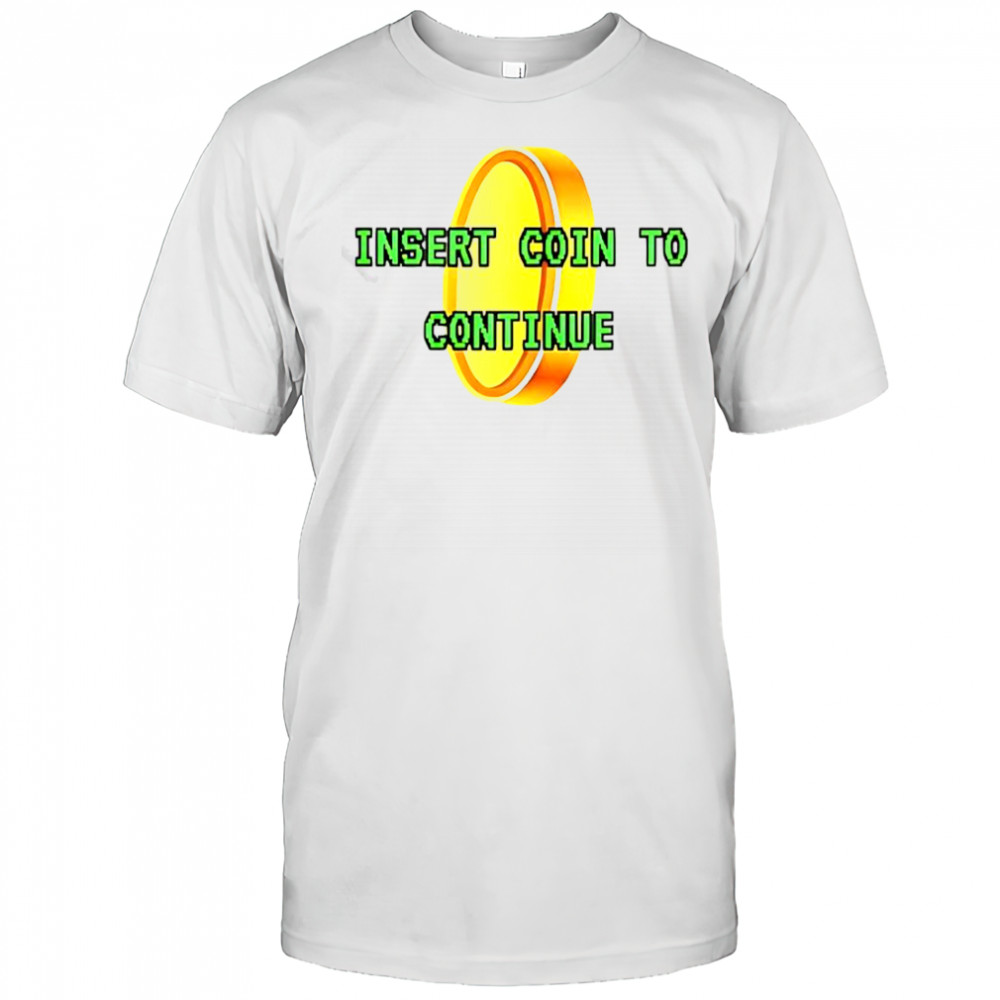 Insert Coin To Continue Gold Pixel T-Shirt