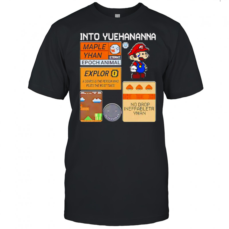 Into Yuehananna Super Mario Bros shirt