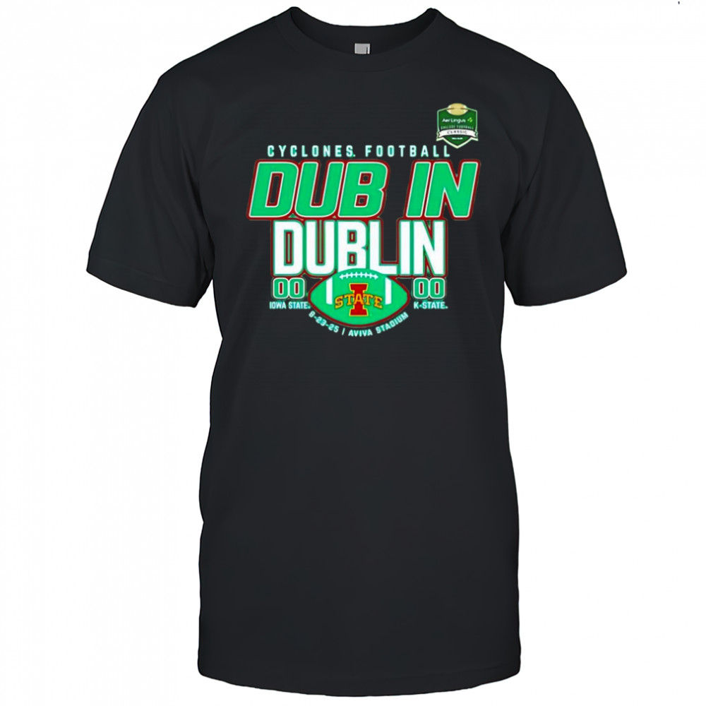 Iowa State Cyclones football Dub in Dublin score shirt