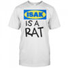 Isak is a rat shirt