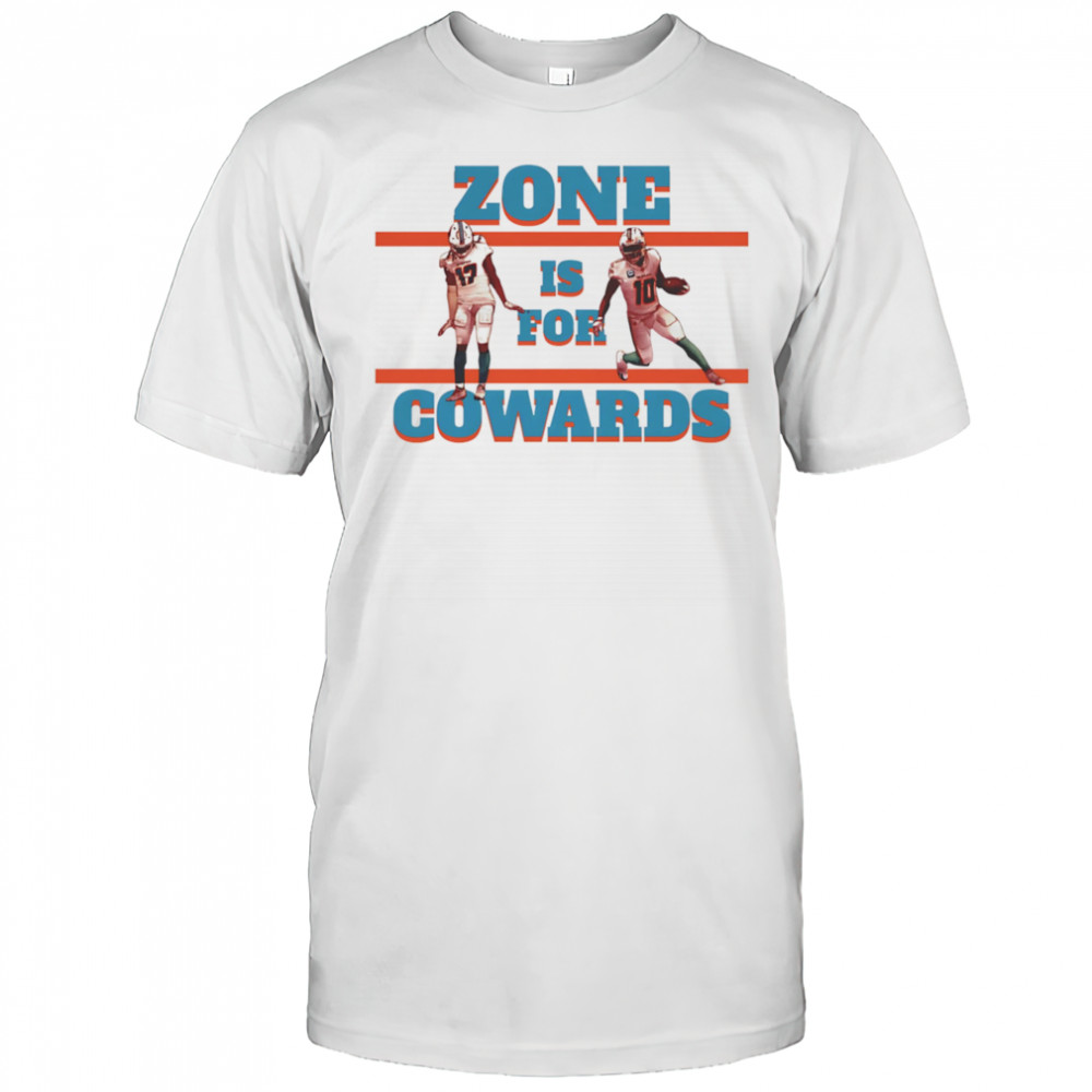 Jaylen Waddle and Tyreek Hill zone is for cowards shirt