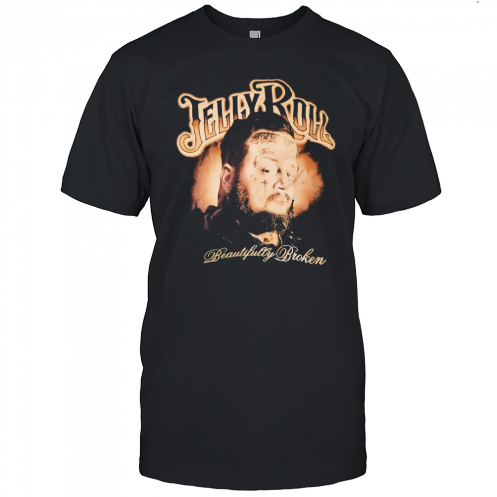 Jelly Roll beautiful broken shirt