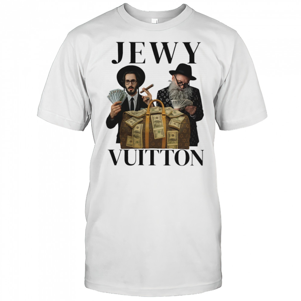 Jewy Vuitton money shirt