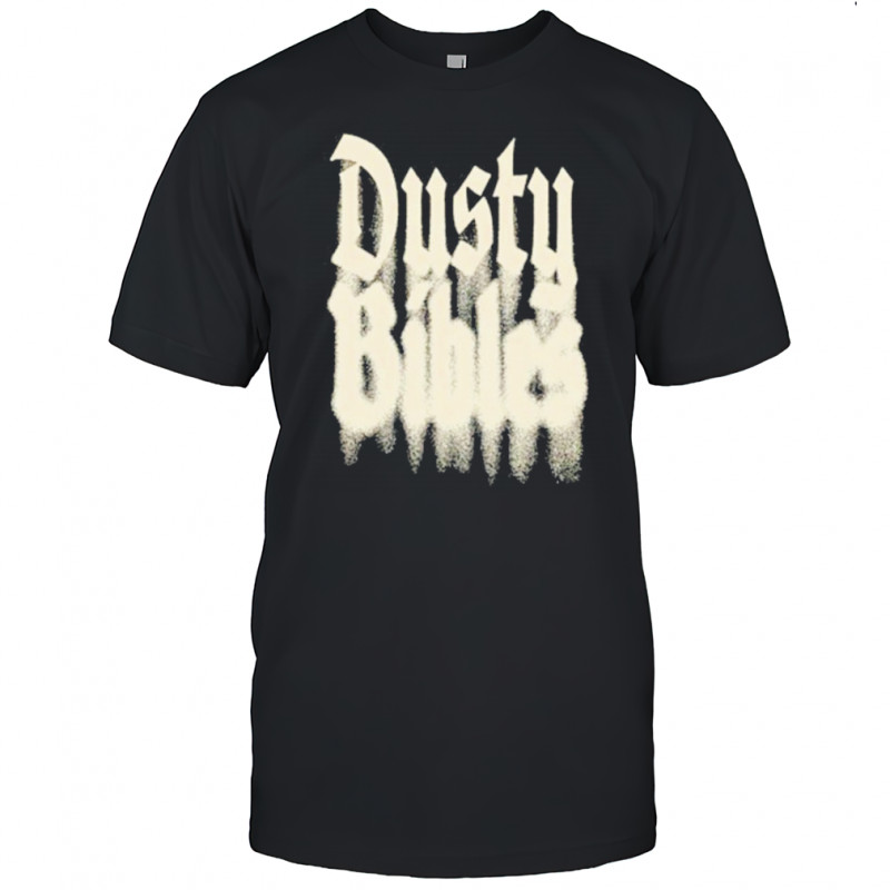 Josiah Queen Dusty Bibles 2025 T-Shirt