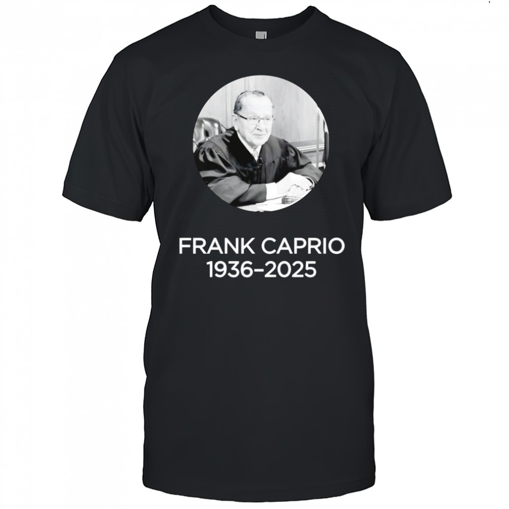 Judge Frank Caprio 1936 2025 shirt