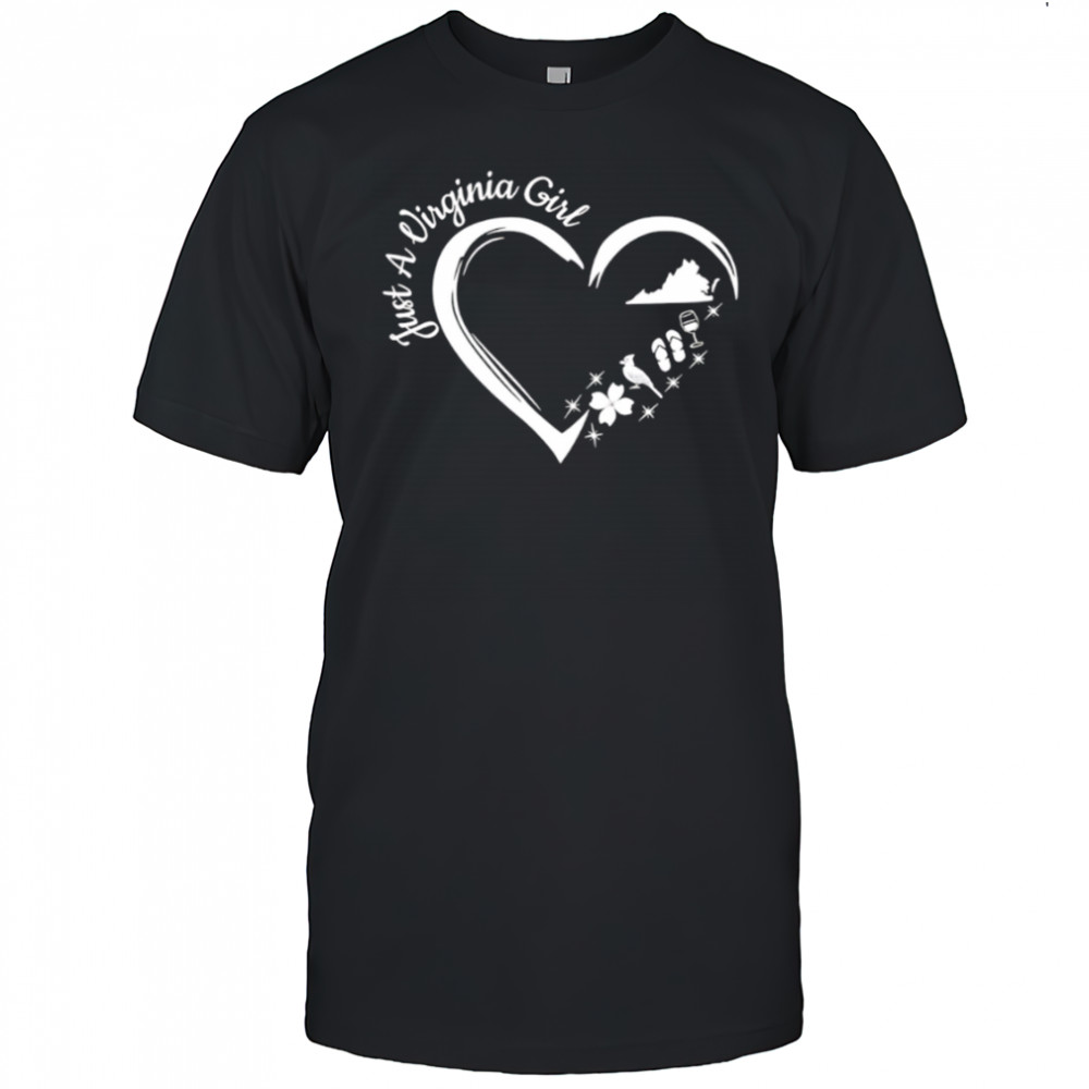 Just A Virginia Girl Heart shirt