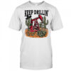 Keep drillin’ Texas Tech Red Raiders shirt