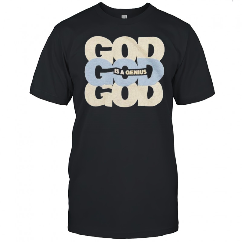 Kevin Ross God Is A Genius T-shirt