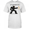Let the Bolts Fly Robot Combat shirt