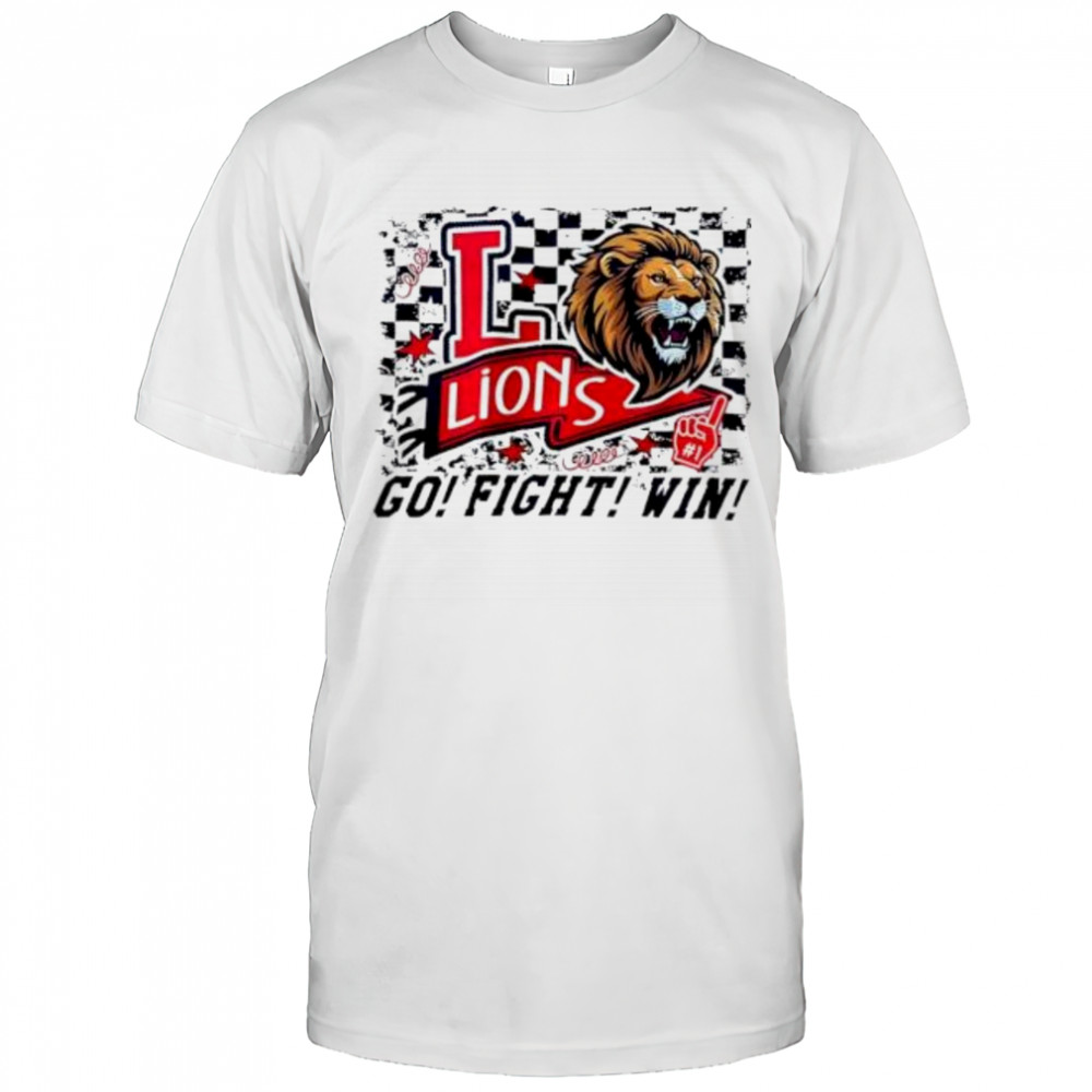 Lions Go Fight Win shirt