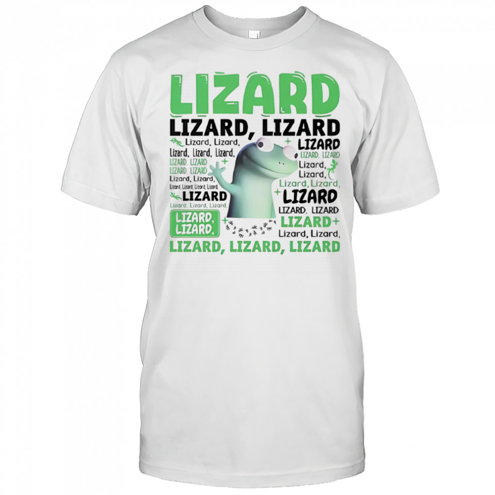 Lizard Lizard Lizard meme shirt