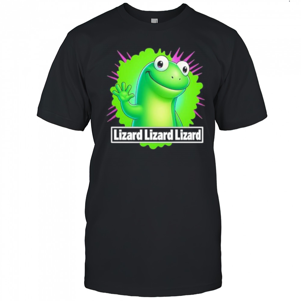 Lizard Lizard Lizard Weirdcore Animal shirt