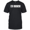 Louis Dunford Be Lucky T-Shirt