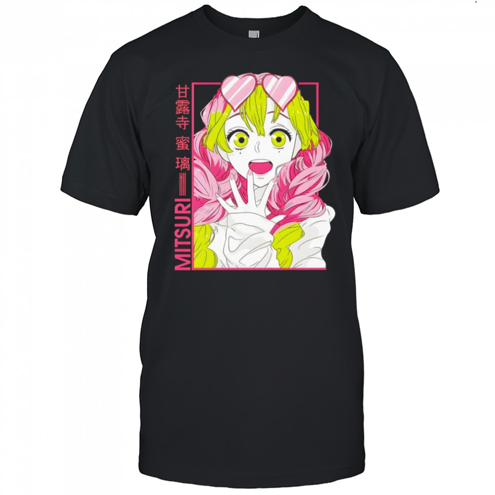 Love Hashira Mitsuri Kanroji shirt