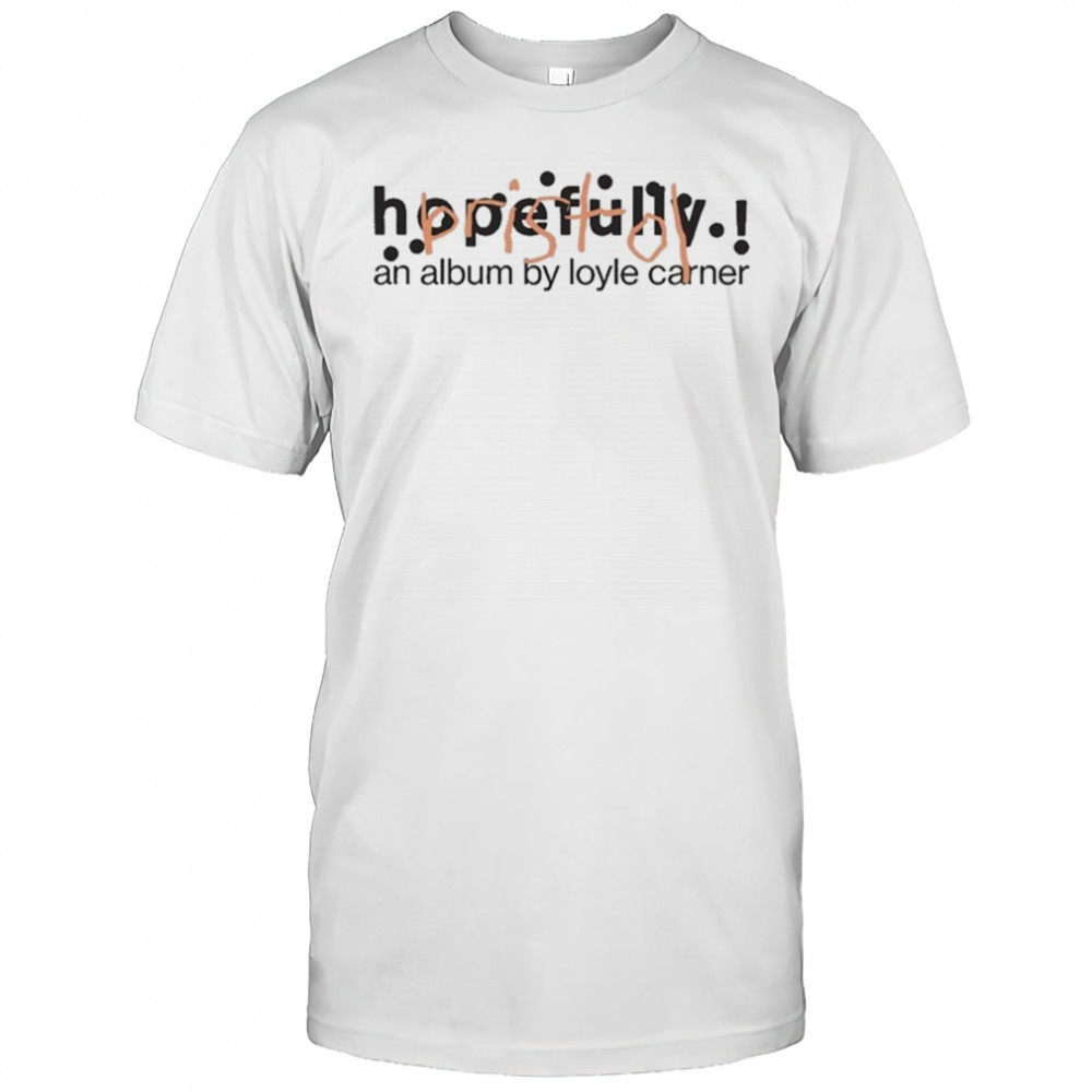Loyle Carner Hopefully ! Bristol Album T-shirt