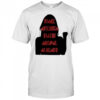 Make America matriarchal already girl shirt