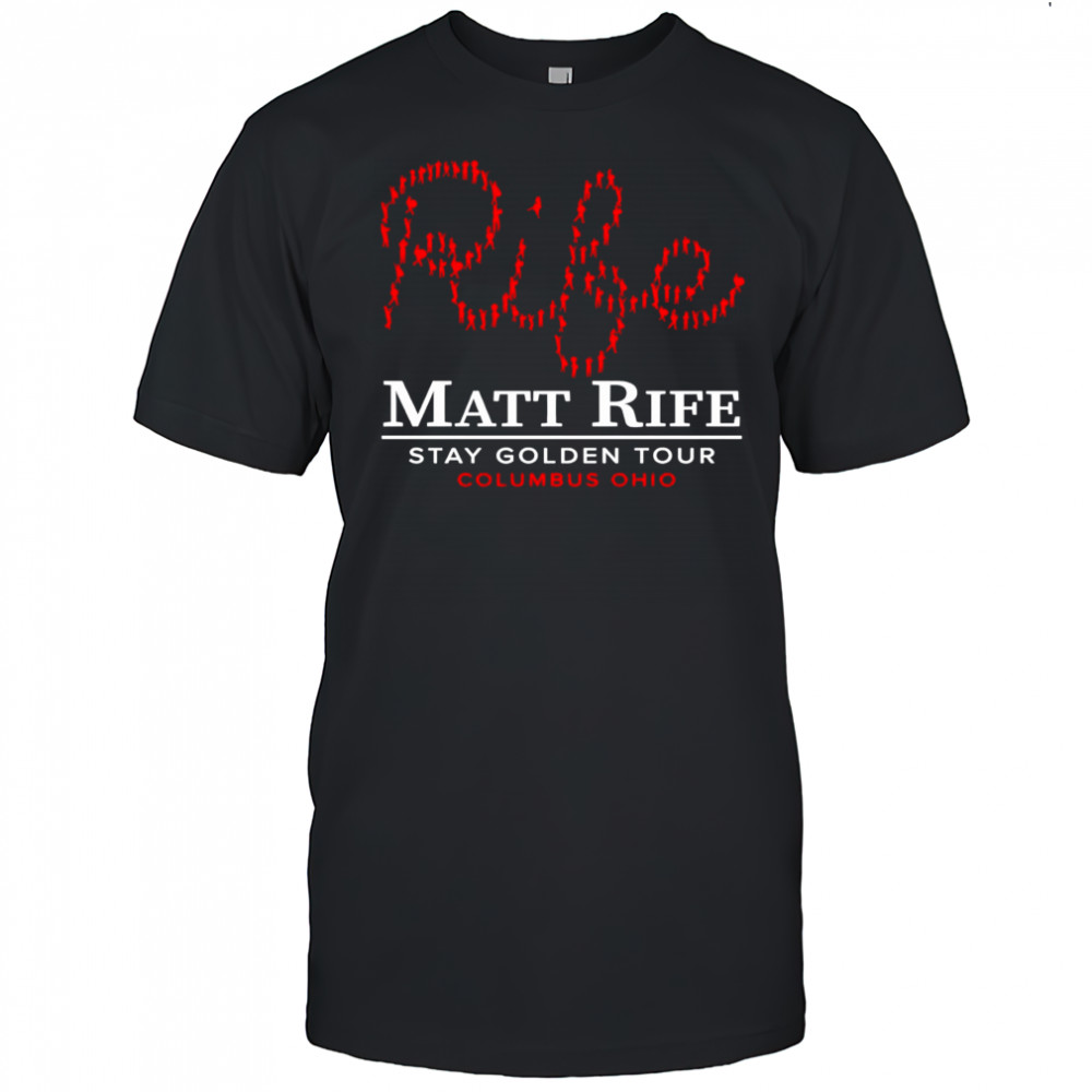 Matt Ride stay golden tour Columbus Event shirt