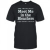 Meet Me in the Bleachers Lions Football Fan Club shirt