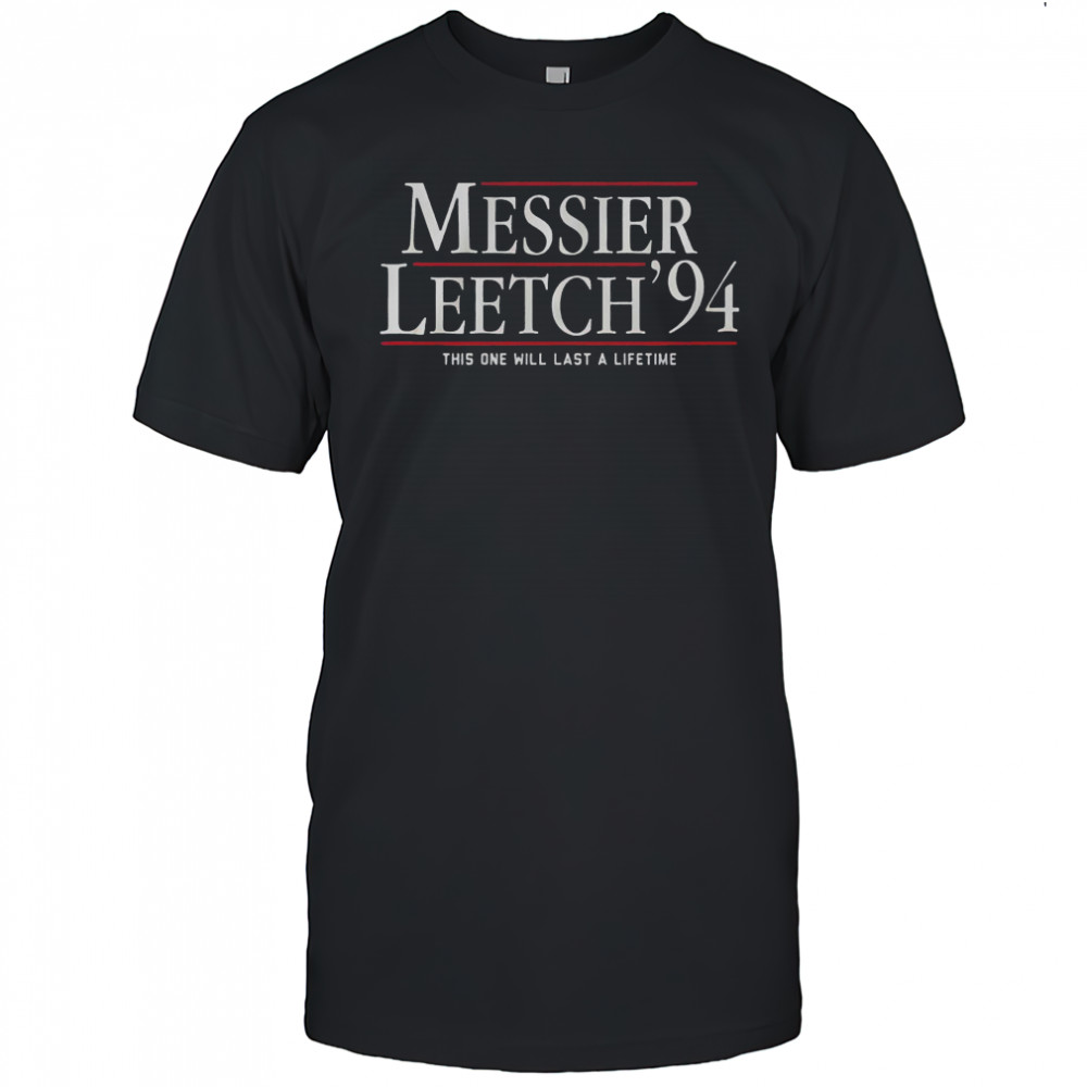 Messier Leetch ’94 This One Will Last A Lifetime T-Shirt