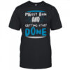 Messy Bun And Getting Stuff Done T-Shirt