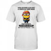Minion does anybody else have a voice in their head shirt