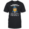 Minion I know I swear a lot I am very very I’ll try to be good shirt