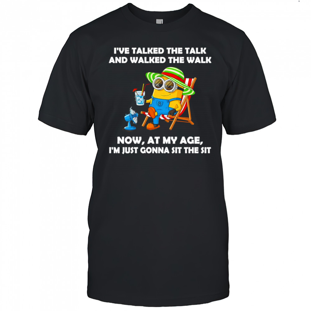 Minion I’ve talked the talk and walked the walk shirt