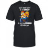 Minion you don’t have to be crazy to be my friend I’ll train you shirt