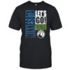 Minnesota Timberwolves let’s go design shirt