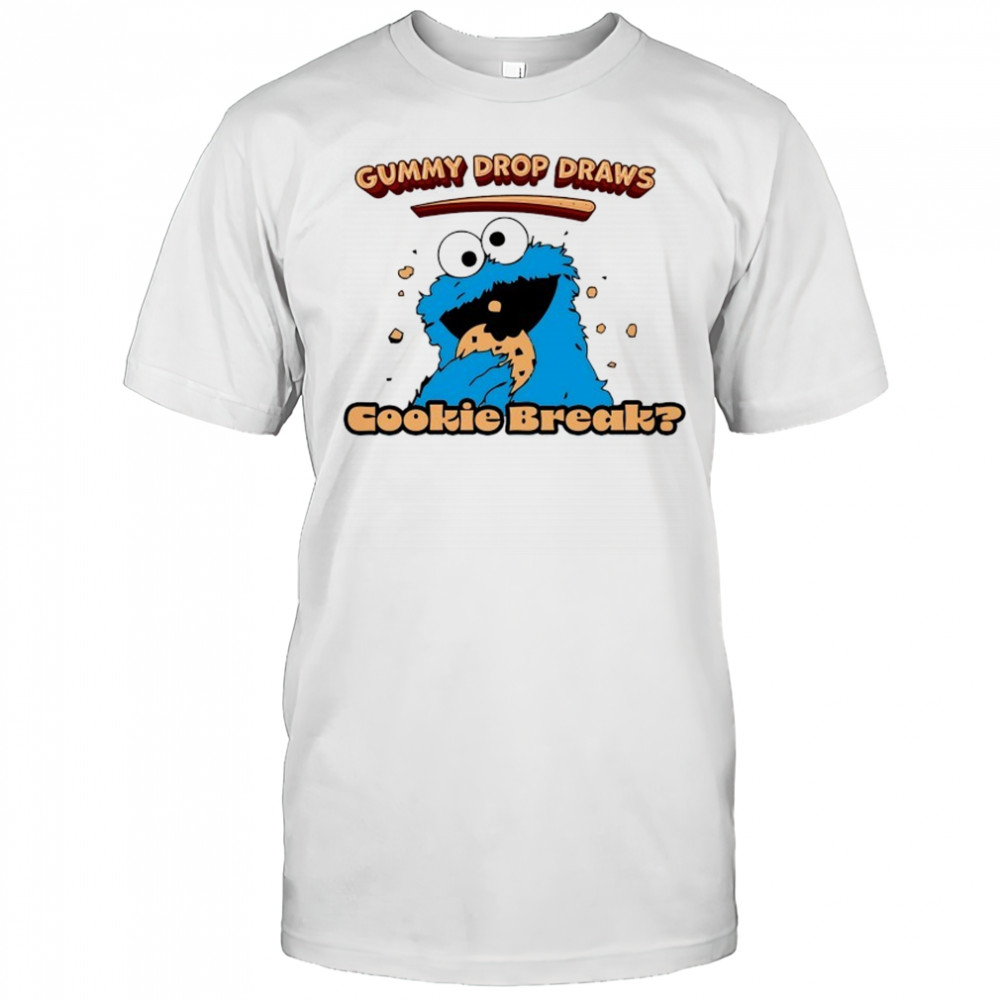 Monster Cookies gummy drop draws cookie break shirt