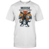 Moose Against Tyranny T-Shirt