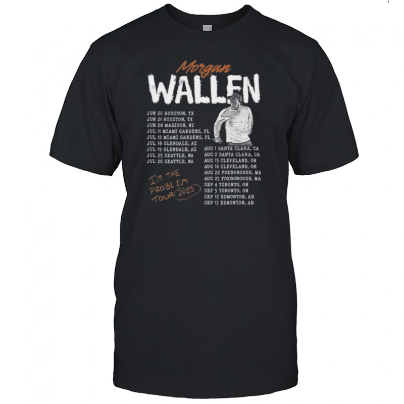 Morgan Wallen I’m The Problem Tour 2025 Shirt